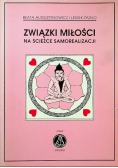 Związki miłości na ścieżce samorealizacji