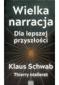 Wielka narracja Dla lepszej przyszłości
