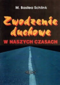 Zwodzenie duchowe w naszych czasach