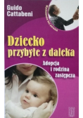 Dziecko przybyłe z daleka