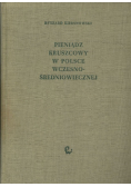 Pieniądz kruszcowy w Polsce wczesno średniowiecznej