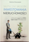 Skuteczne sposoby inwestowania w nieruchomości