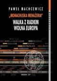 Monachijska menażeri Walka z radiem Wolna Europa