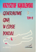 Generałowie giną w czasie pokoju Tom 2