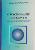 O wychowaniu językowym