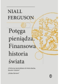 Potęga pieniądza Finansowa historia świata