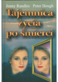 Tajemnica życia po śmierci