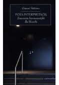 Poza interpretacją Znaczenie hermeneutyki dla filozofii