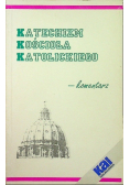 Katechizm Kościoła Katolickiego - komentarz