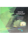 Swoje chwalimy Subiektywny przewodnik po Polsce