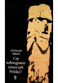 Czy wikingowie stworzyli Polskę