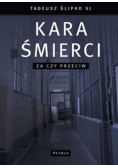 Kara Śmierci  Za Czy Przeciw