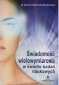 Świadomość wielowymiarowa w świetle badań naukowych