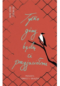 Tylko góry będą ci przyjaciółmi