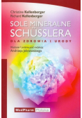 Sole mineralne Schusslera Dla zdrowia i urody