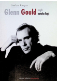 Glenn Gould czyli sztuka fugi