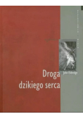 Droga dzikiego serca