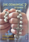 Jak odmawiać różaniec