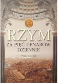 Rzym za pięć denarów dziennie