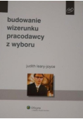 Budowanie wizerunku pracodawcy z wyboru