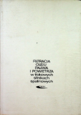 Filtracja oleju paliwa i powietrza w tłokowych silnikach spalinowych