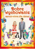 Dobre wychowanie Savoir - vivre dla dzieci