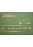 Polski fiat 126 p. Instrukcja obsługi