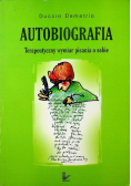 Autobiografia. Terapeutyczny wymiar pisania o sobie