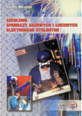 Szkolenie spawaczy gazowych i łukowych elektrodami otulonymi