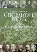 Generałowie Polscy Zarys portretu zbiorowego 1776 - 1945