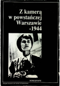 Z kamerą w powstańczej Warszawie-1944