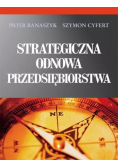 Strategiczna odnowa przedsiębiorstwa