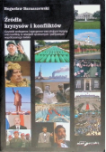 Źródła Kryzysów I Konfliktów Tom 1 Czynniki