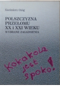 Polszczyzna przełomu XX i XXI wieku