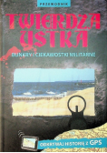 Twierdza ustka Bunkry i ciekawostki militarne