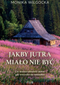 Jakby jutra miało nie być