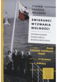 Emigranci Wyzwania wolności