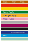 Londyńczycy Miasto i ludzie