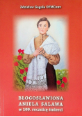 Błogosławiona Aniela Salawa w 100 rocznicę śmierci