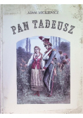 Pan Tadeusz czyli ostatni zajazd na Litwie