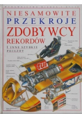 Niesamowite przekroje Zdobywcy rekordów
