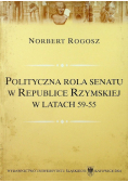 Polityczna rola senatu w Republice Rzymskiej w latach 59 55