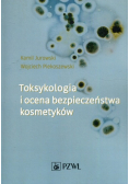 Toksykologia i ocena bezpieczeństwa kosmetyków