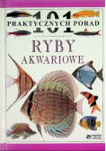 Ryby akwariowe 101 praktycznych porad