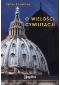 O wielości cywilizacji