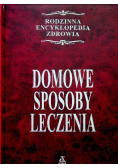 Domowe Sposoby leczenia