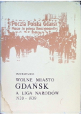 Wolne Miasto Gdańsk a Liga Narodów 1920 - 1939