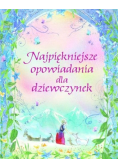 Najpiękniejsze opowiadania dla dziewczynek