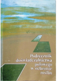 Podręcznik doświadczalnictwa polowego w ochronie roślin