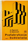 Prefabrykacja budowlana Część I